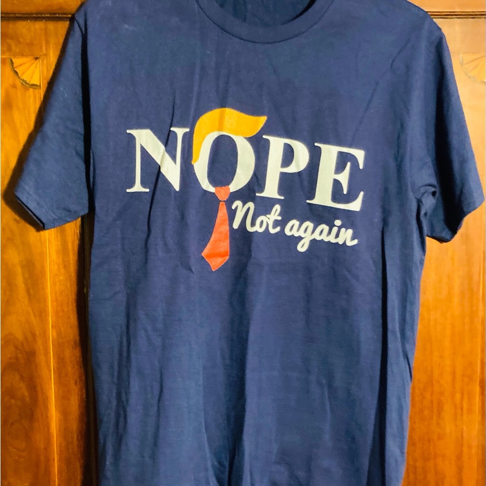 NOPE NOT AGAIN to the Orange menace, cotton Tee blue yellow orange